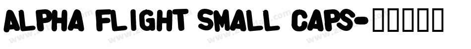 Alpha Flight Small Caps字体转换